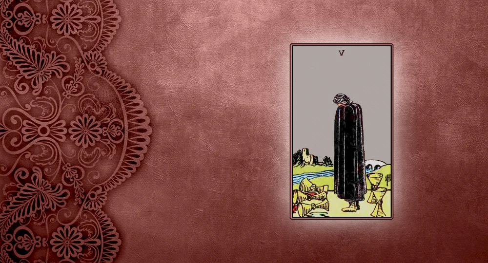 The 5 of Cups: Seeing Only What's Spilled